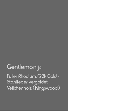 Gentleman jr. Füller Rhodium/22k Gold - Stahlfeder vergoldet Veilchenholz (Kingswood)